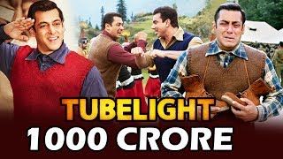 Salman Khan's Tubelight To Cross Rs 1000 Crore - Here's How
