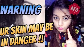 Warning ! Your Skin/ Hair May be in Danger | For All My Viewers & Subscribers | JSuper Kaur