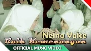 Neina Voice - Raih Kemenangan - Video Music Religi Ramadhan - Nagaswara