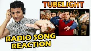 RADIO Song Reaction | Tubelight | Salman Khan