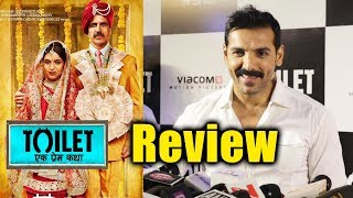 Toilet Ek Prem Katha Movie Review By John Abraham