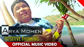 Arya Mohen - Positive Thinking - Official Music Video