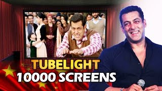 Salman Khan's TUBELIGHT To Release In 10000 Screens In China