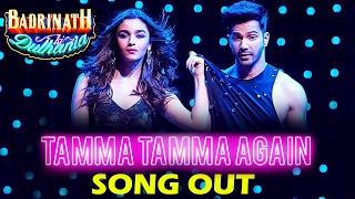 Tamma Tamma Again Song Out | Badrinath Ki Dulhania | Varun Dhawan, Alia Bhatt