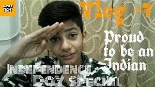 [VLOG - 7] Happy Independence Day How we celebrate Independence Day