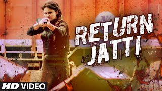 Latest Punjabi Song || Return Jatti || Happi Gosal || Noor || Full Video Song