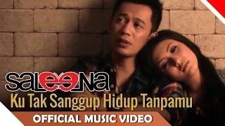 Saleena Band - Kuta Sahita (Ku Tak Sanggup Hidup Tanpamu) - Official Music Video