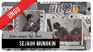 UNGU - Sejauh Mungkin (Official Video Clip)