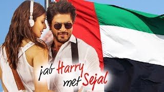 Jab Harry Met Sejal Release DELAYED In Dubai - Whats Shahrukh's Master Plan