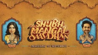 Shubh Mangal Saavdhan | Official Trailer | Ayushmann Khurrana & Bhumi Pednekar