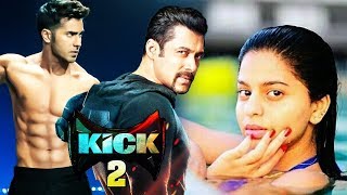 Salman And Varun In KICK 2, Shahrukh's Daughter Poses In Swimming Pool