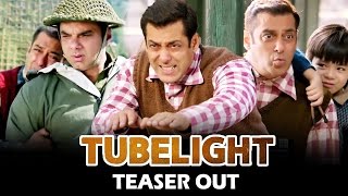 TUBELIGHT Teaser Out | Salman Khan, Sohail Khan, Zhu Zhu