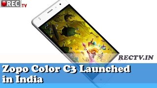 Zopo Color C3 Launched in India II Latest Gadgets Updates