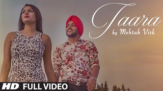 MEHTAB VIRK: TAARA ( Video Song) | Latest Punjabi Song 2016