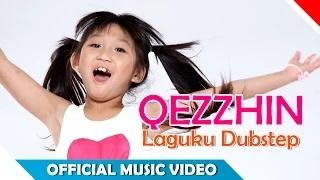 Qezzhin - Laguku Dubstep (Official Music Video)