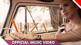 Aliza - Doaku Untukmu Sayang (Official Music Video)