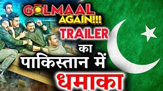 Golmaal Again Trailer GETS HUGE Response In Pakistan