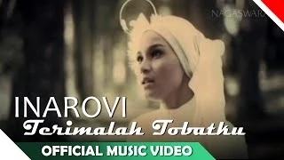 Inarovi - Terimalah Tobatku - Video Musik Religi Ramadhan