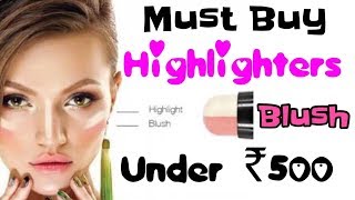 Highlighters/Blush under Rs 500 | Affordable Makeup Products in India | Discount Makeup | JSuperKaur