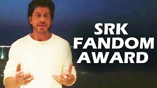 Shahrukh Khan Special Video For SRK Fandom Awards 2017