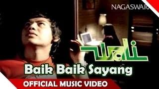 Wali Band - Baik Baik Sayang (Official Music Video)