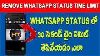 How to remove whatsapp status time limit Telugu