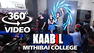 Watch Hrithik Roshan's KAABIL CRAZE In 360 DEGREE VIDEO | Mithibai College