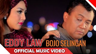 Eddy Law - Bojo Selingan - Official Music Video HD