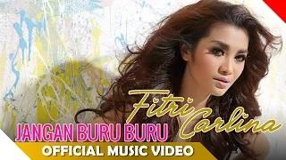 Fitri Carlina - Jangan Buru Buru (Official Music Video)