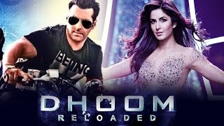 Salman Khan & Katrina Kaif In Dhoom 4 - Reloaded