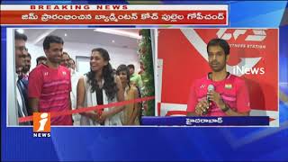 Pullela Gopichand Launches Core Fitness Solon and Gym | Hyderabad | iNews