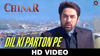 Dil Ki Parton Pe Song - Chinar Daastaan-E-Ishq (2015) | Faissal Khan & Inayat Sharma | Salim Sen