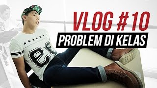 PROBLEMA MAHASISWA DI KELAS - OnVlog #10