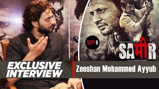 Exclusive Interview With Zeeshan Mohammed Ayyub | Sameer Movie