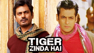 Nawazuddin Siddiqui To REJECT Salman's Tiger Zinda Hai?