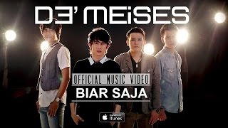 DEMEISES - Biar Saja (Official Music Video)