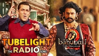 Salman Khan PROMOTES Tubelight Song RADIO, Baahubali ENTERS 2000 Crore Club