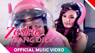 Zaskia - Bang Ojek -  Official Music Video
