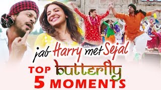 Butterfly Song - Top 5 Best Moments - Jab Harry Met Sejal - Shahrukh Khan, Anushka Sharma
