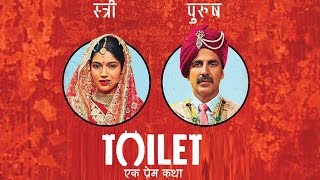 Akshay Kumar's Toilet Ek Prem Katha NEW LOOK - FIRST Poster