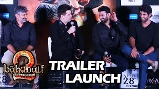 Baahubali 2 Trailer Launch | Prabhas, Rana Daggubati, SS Rajamouli