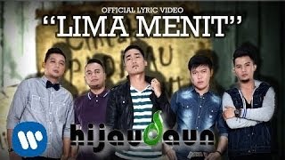 HIJAU DAUN - Lima Menit (Official Lyric Video)