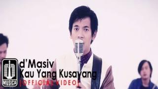d'Masiv - Kau Yang Ku Sayang (Official Video)