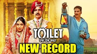 Akshay's Toilet Ek Prem Katha Makes NEW RECORD