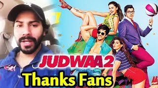 Varun Dhawan REACTION On Judwaa 2 HUGE Success - Thanks FANS