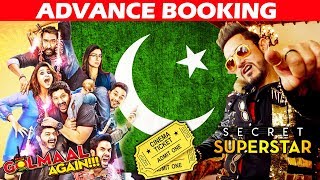 Golmaal Again And Secret Superstar ADVANCE BOOKING Creates Storm In Pakistan