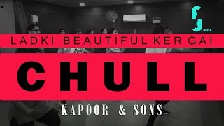 ladki beautiful Kar Gayi Chull || Kapoor & Sons || Bollywood workout dance choreography