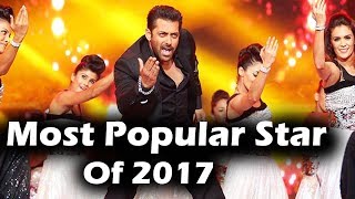 Salman Khan Declared Most Popular Star Of 2017