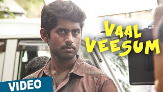 Vaal Veesum Vazhkai | Tamil Video Song | Kirumi | Kathir | Reshmi Menon | Anucharan | K