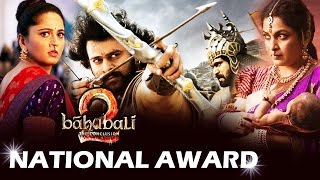 Baahubali 2 Gets Nominated For National Award 2018?